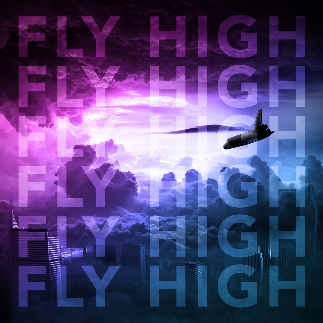 FLY HIGH